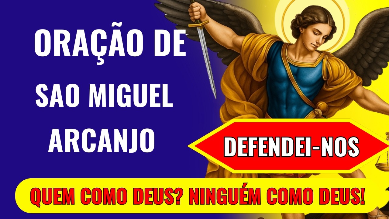 ✝️05 de FEVERIRO 🛐ORAÇÃO DE SÃO MIGUEL ARCANJO