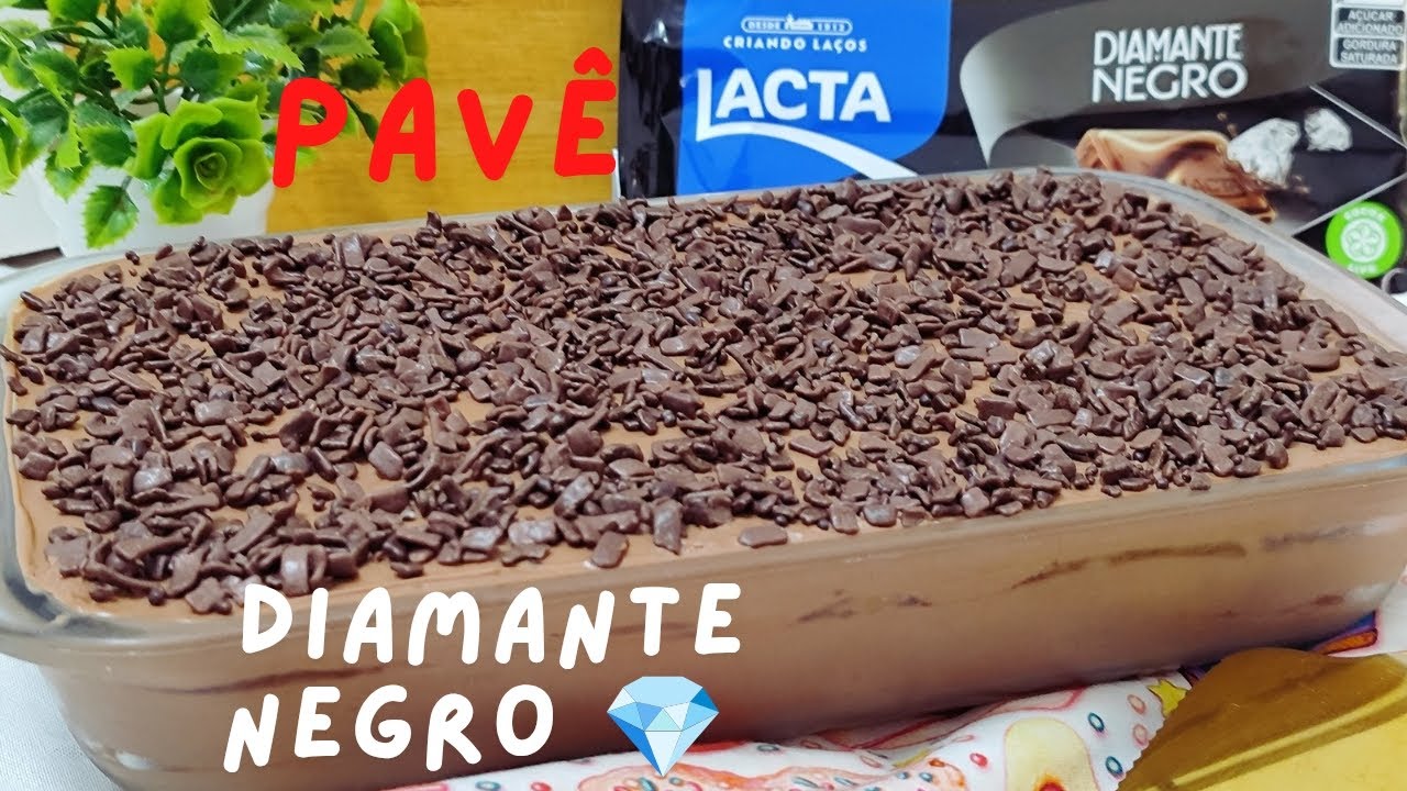 PAVÊ DE CHOCOLATE DIAMANTE NEGRO/ SEM LEITE CONDENSADO/ SOBREMESA CREMOSA/DELÍCIA!