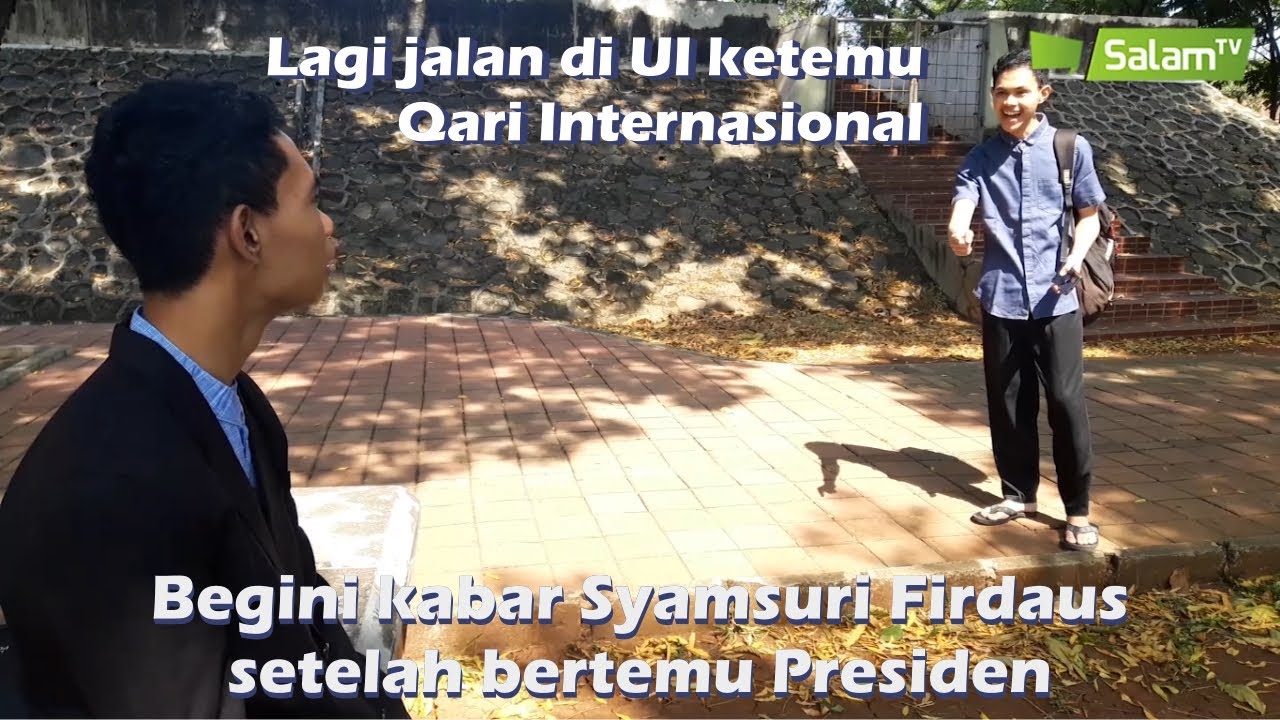 Ketemu Syamsuri Firdaus Qari Internasional di UI