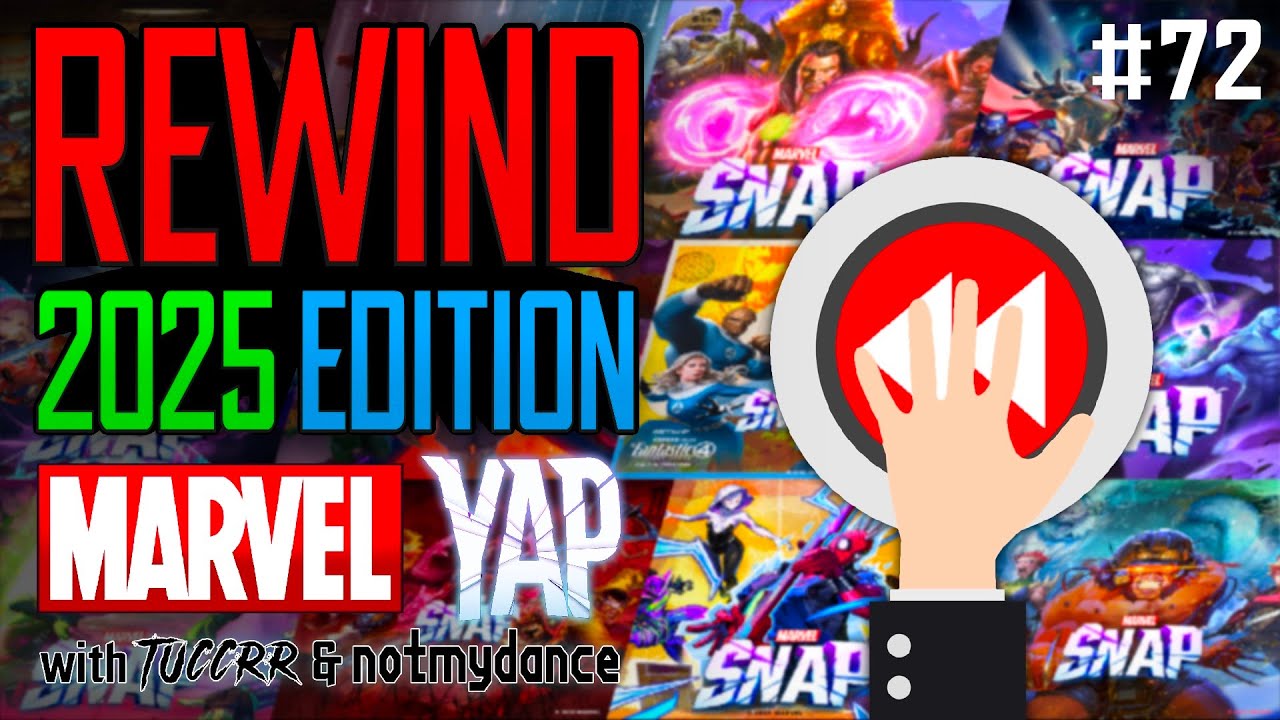 MARVEL SNAP 2025 REWIND | Marvel YAP #72