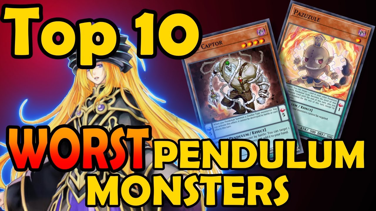 Top 10 Worst Pendulum Monsters Part 2