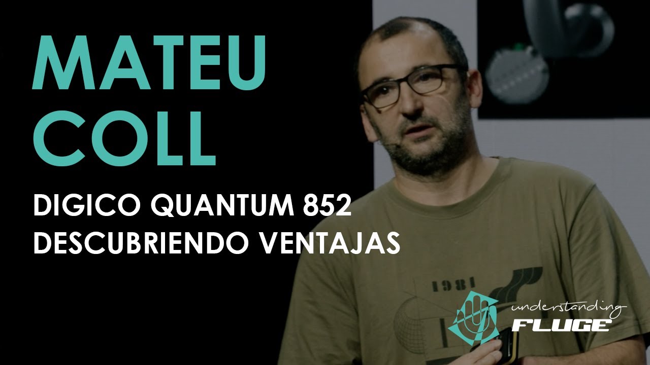 MATEU COLL - DIGICO QUANTUM 852 - DESCUBRIENDO VENTAJAS #UNDERSTANDINGFLUGE2023