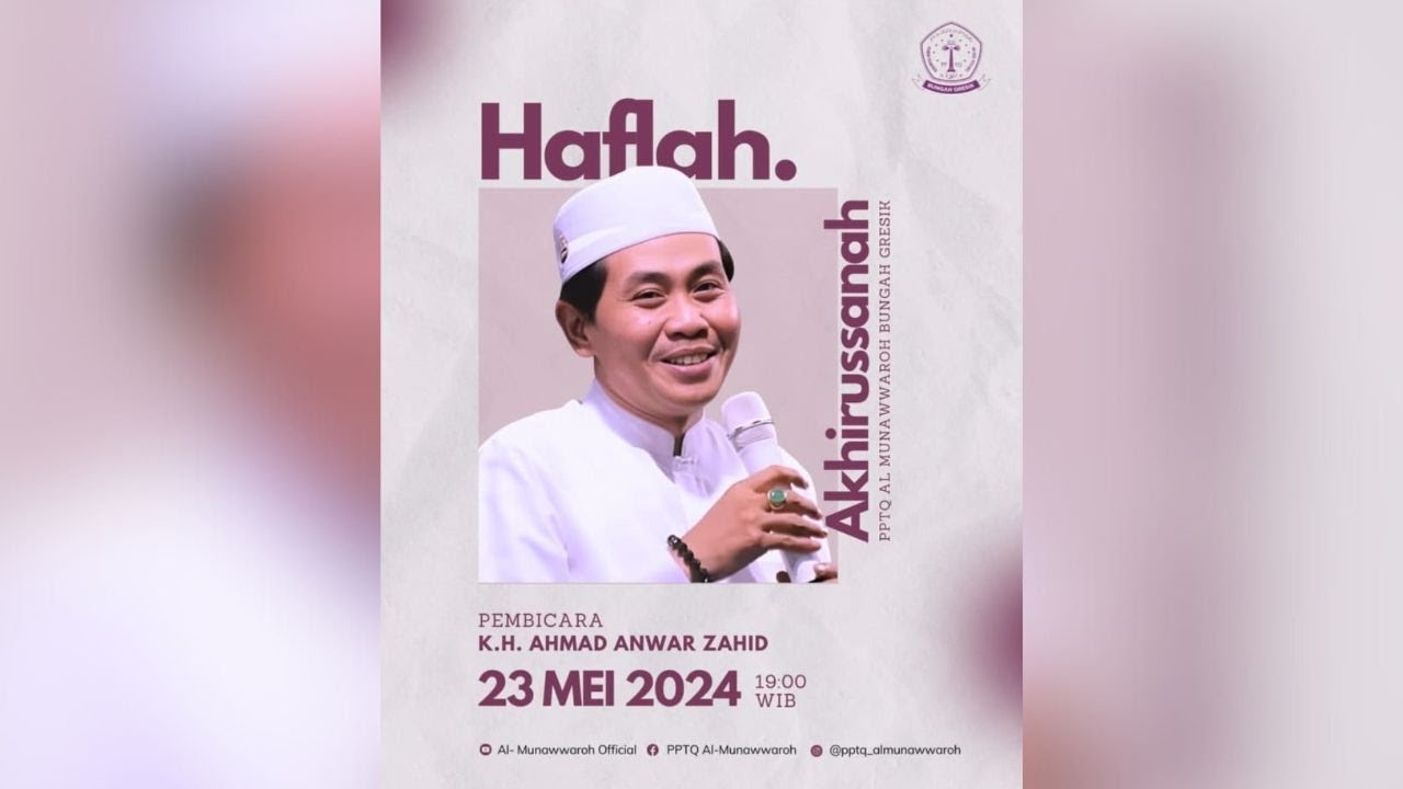 🔴 HAFLAH AKHIRUSSANAH BERSAMA KH ANWAR ZAHID | DI PPTQ AL-MUNAWWAROH BUNGAH GRESIK