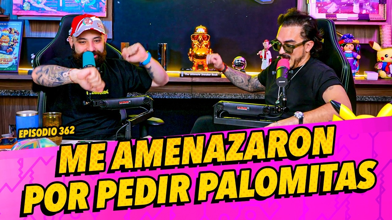Episodio 362 - Me amenazaron por pedir palomitas