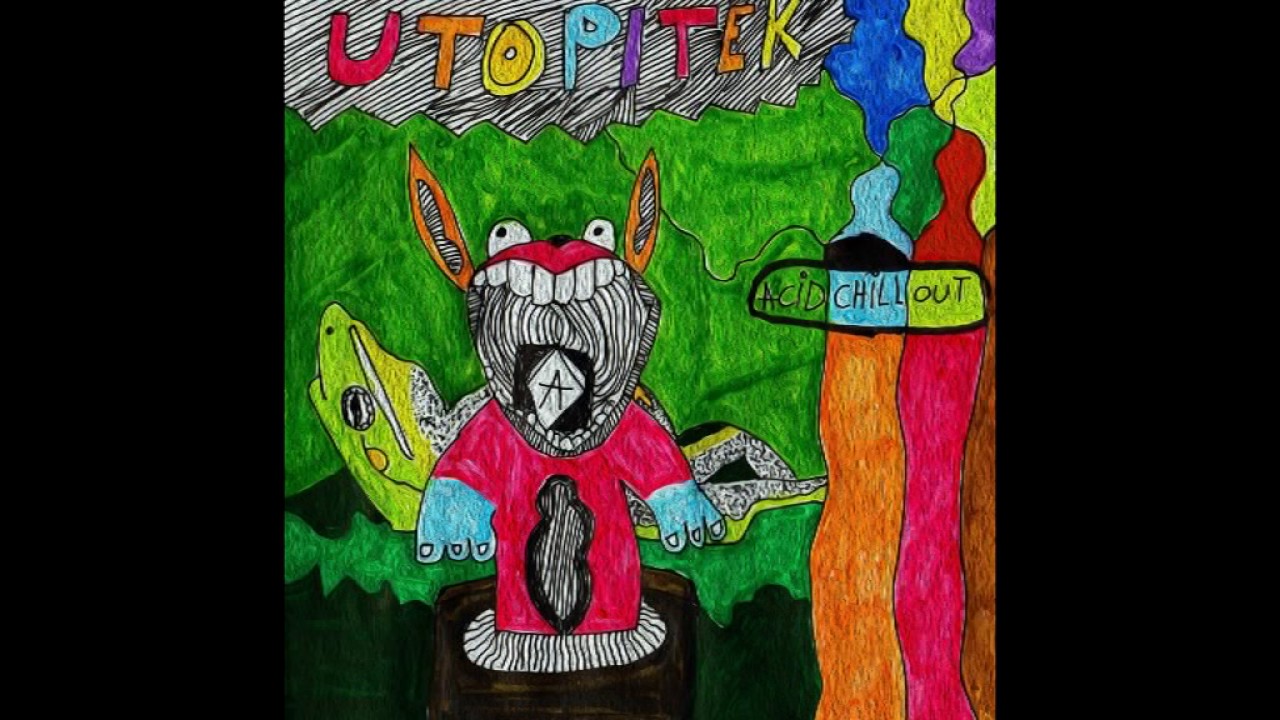 Utopitek -  Acid chill out (130 bpm)