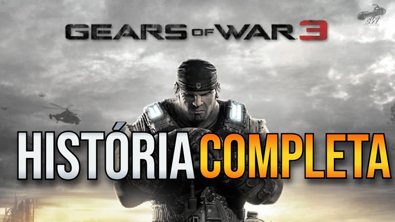 GEARS OF WAR 3 HISTÓRIA COMPLETA - OPERAÇÃO AZURA | SW Gears