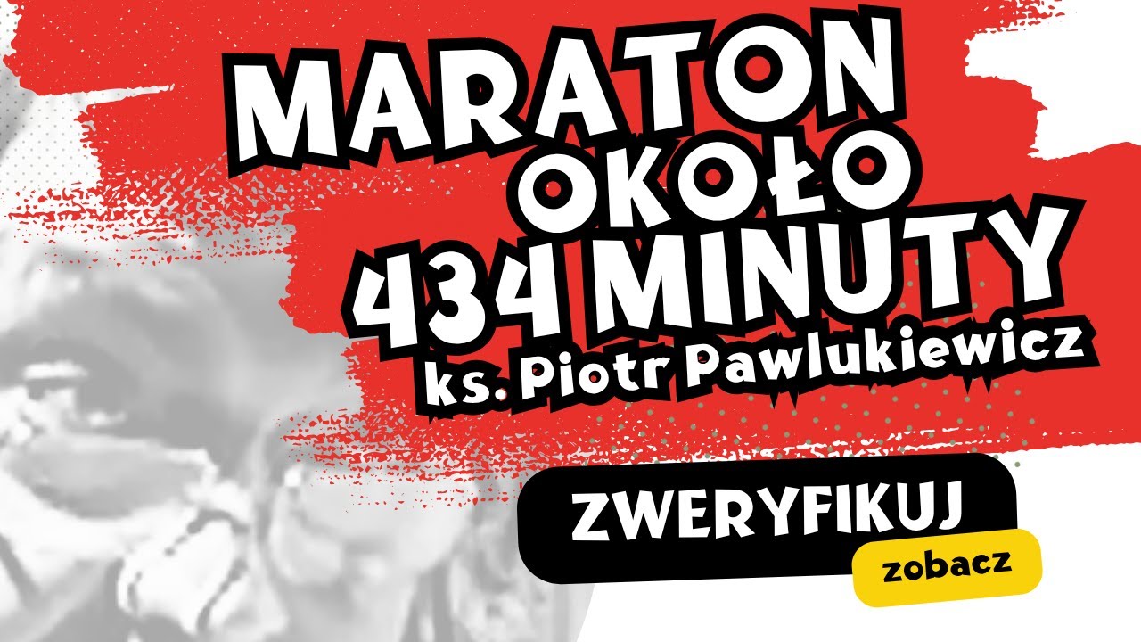 7 godzin z ks. Piotrem Pawlukiewiczem - MARATON