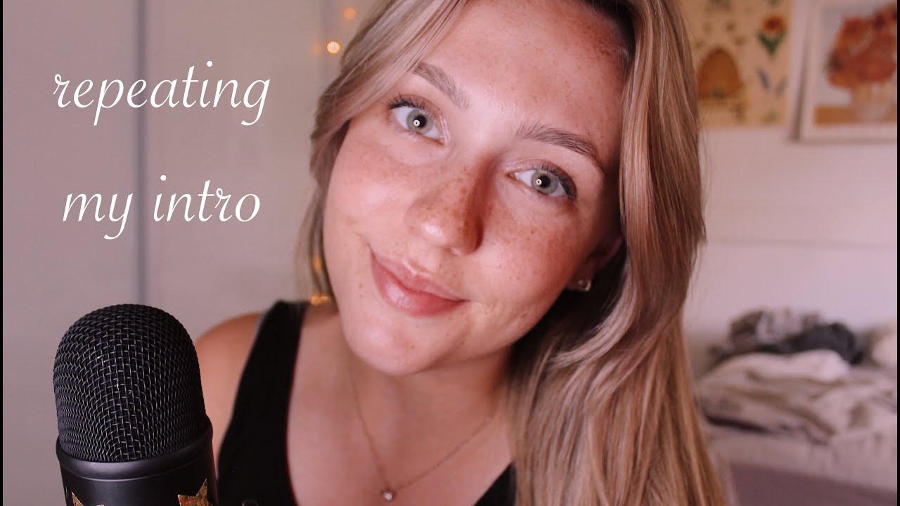 ASMR Repeating My Intro💙 (+ finger flutters & tongue clicking)