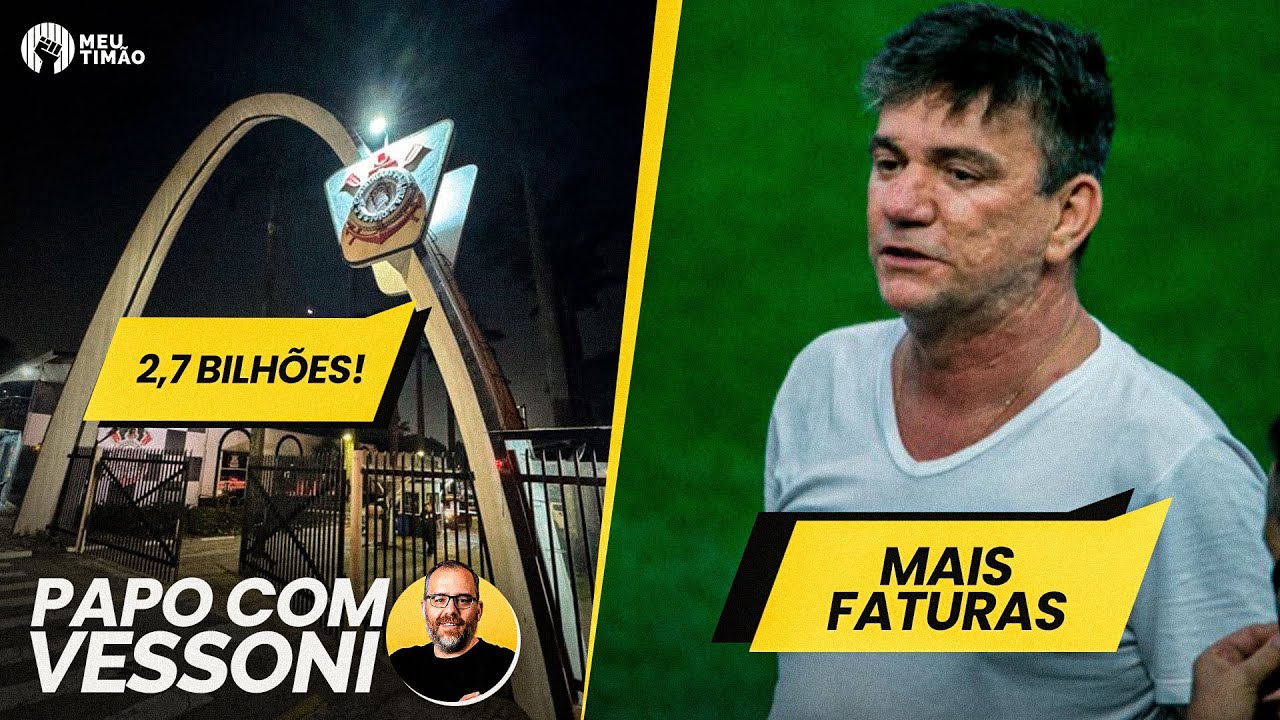 D&Iacute;VIDA DO CORINTHIANS AUMENTA R$ 14 MILH&Otilde;ES/M&Ecirc;S EM 2025 | SOLICITA&Ccedil;&Otilde;ES DE NOVAS FATURAS
