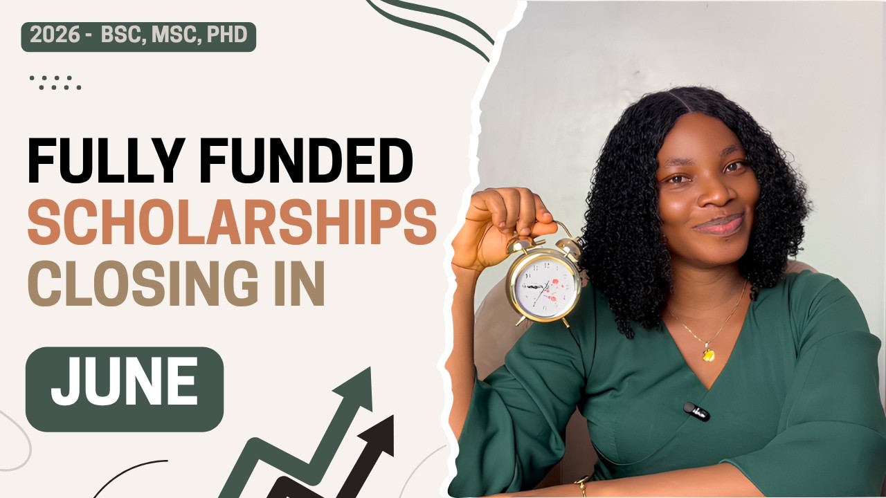 LAST CALL: Fully Funded Scholarships Closing in June 2026!