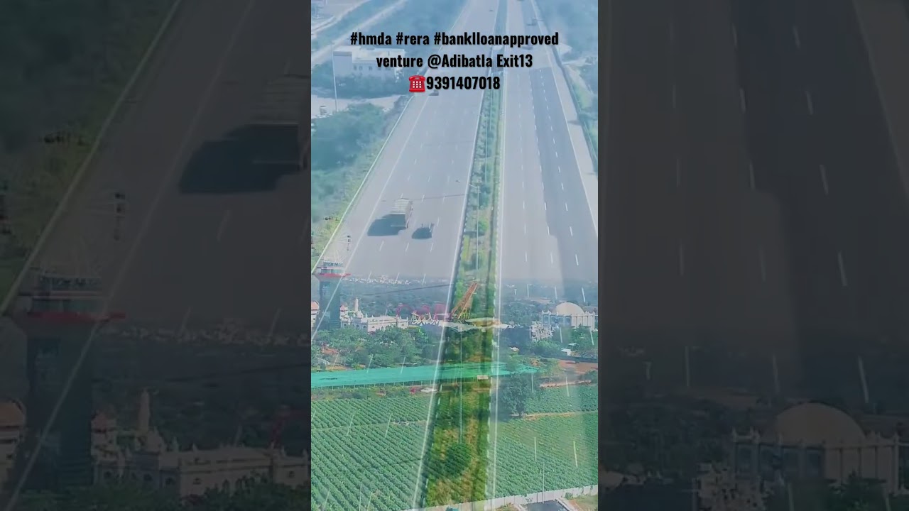 #hmda #rera #bankloan Approved Venture Facing Exit13 #orr #tcs #adibatla #hyderabad #rrr #villa