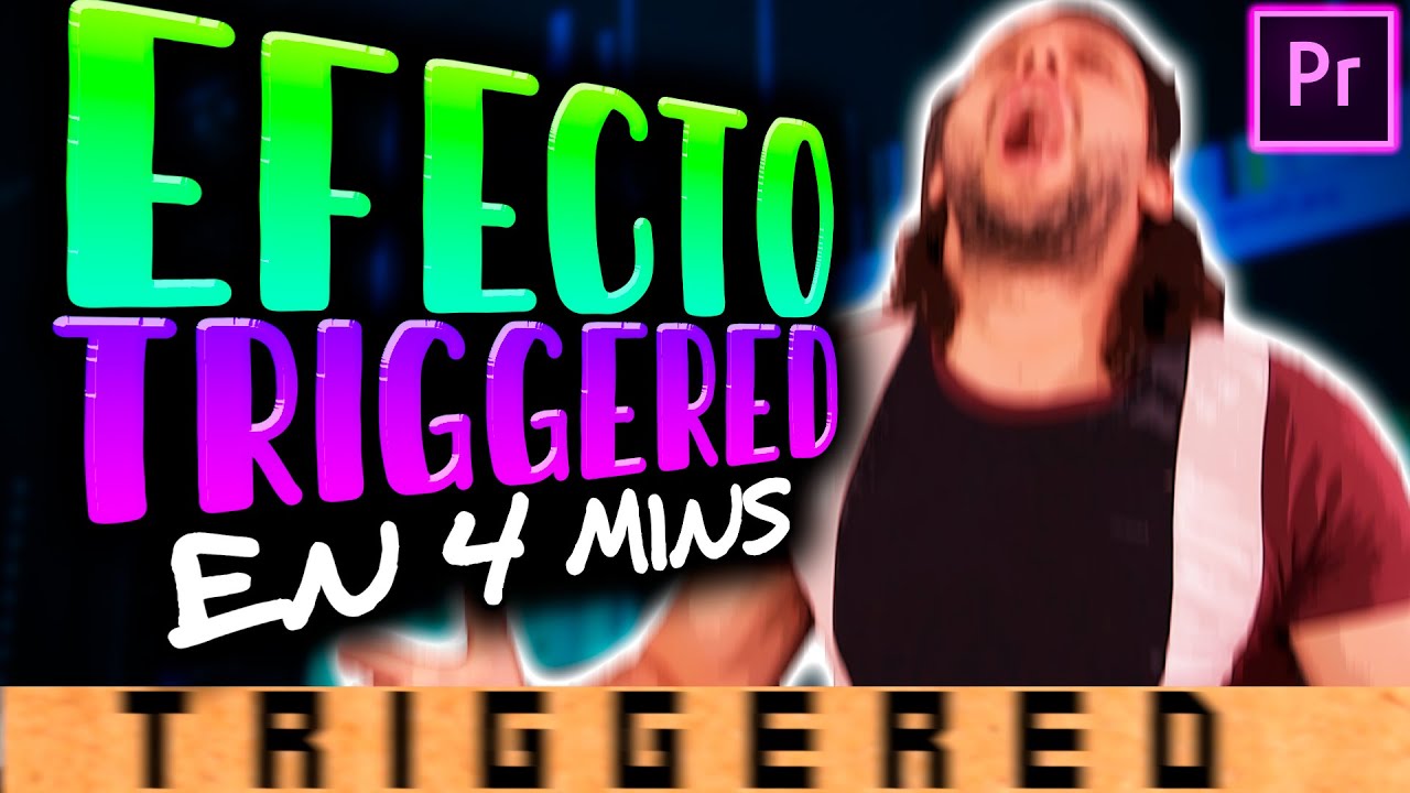 EFECTO TRIGGERED en Premiere pro cc 2020 - Como hacer el MEME TRIGGERED (Muy fácil)