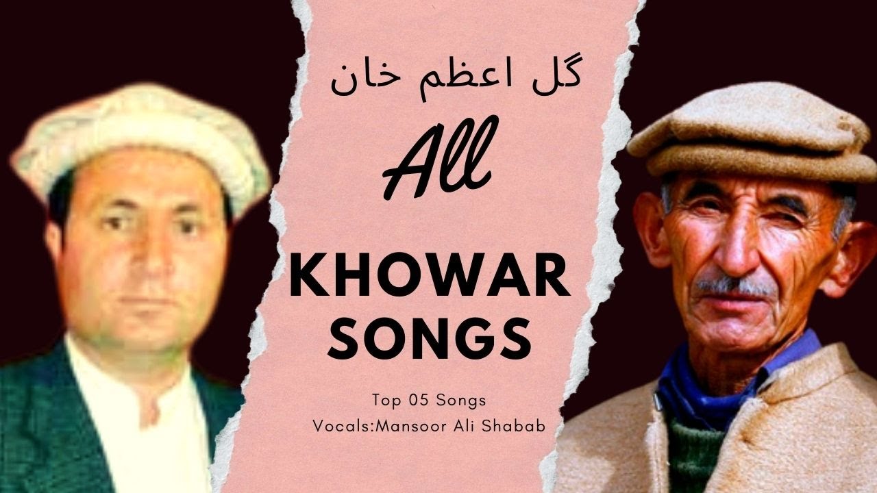 Gul Azam Khan Famous Khowar Songs | Vocals: Mansoor Ali Shabab | Voice Of Yasin |
