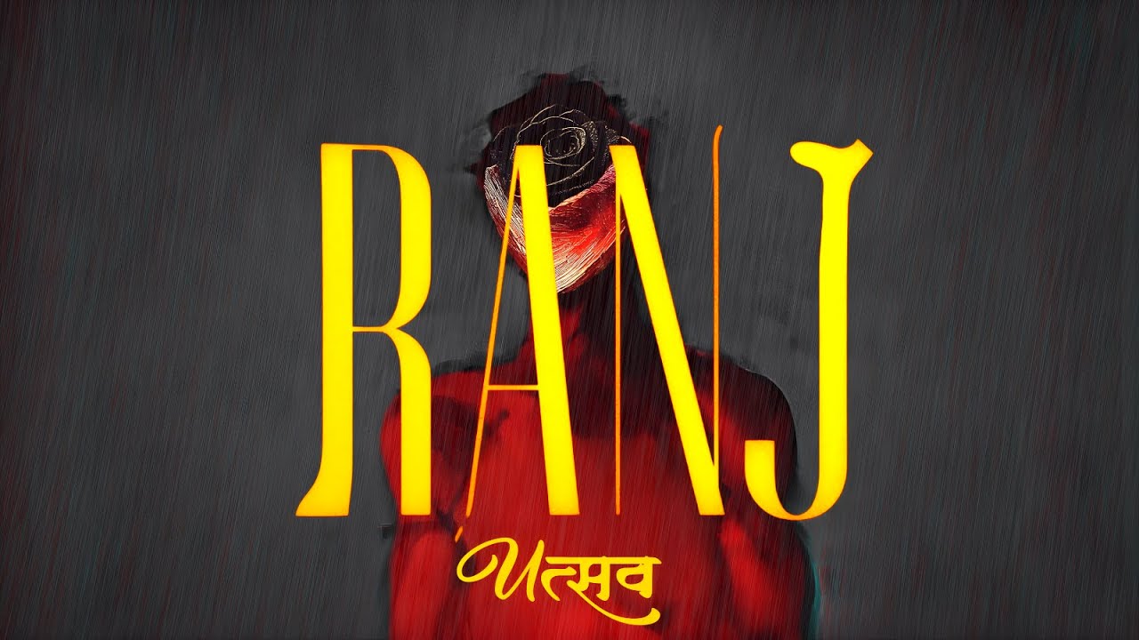 Ranj by Utsav Limbad