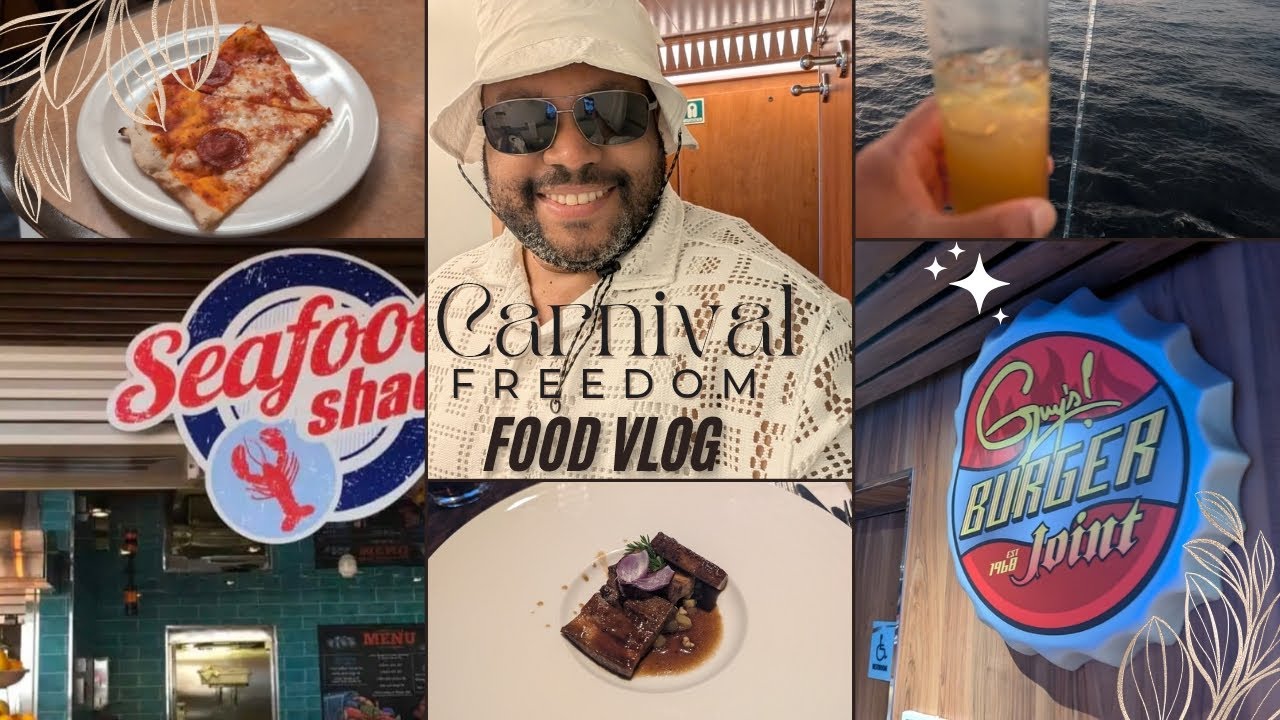 Carnival Freedom food vlog 