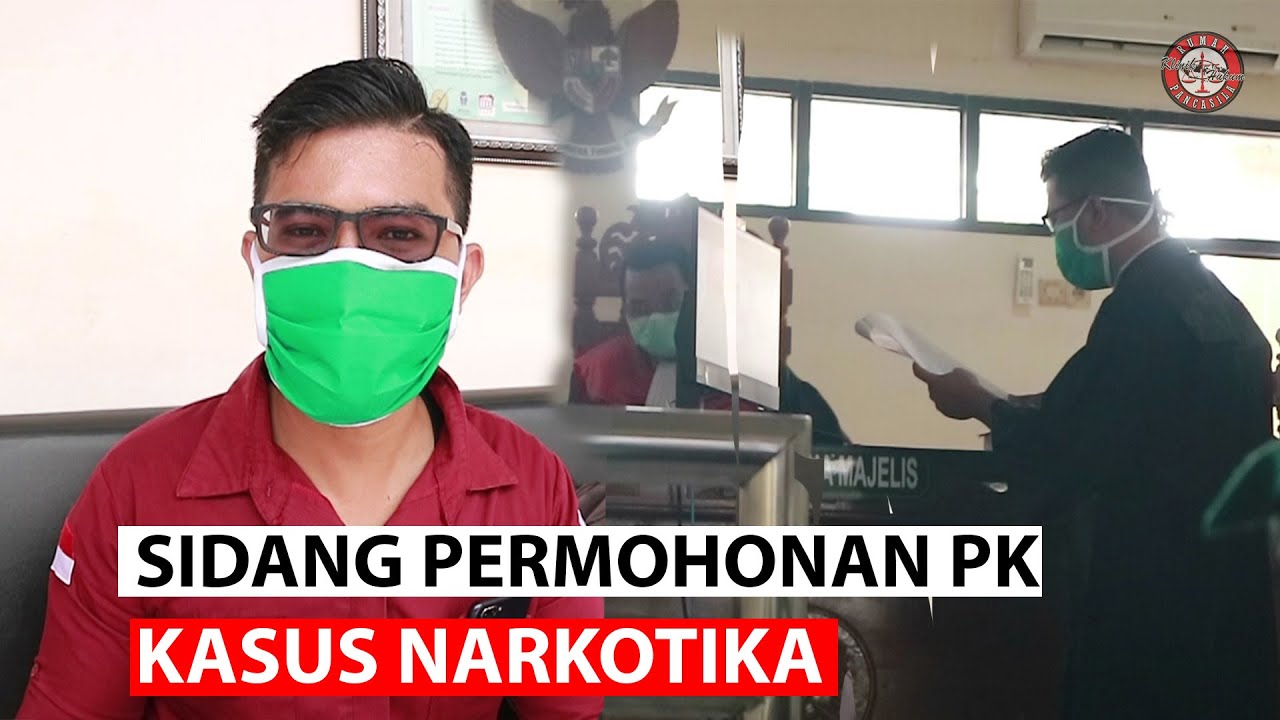 Sidang Permohonan PK  Kasus Narkotika