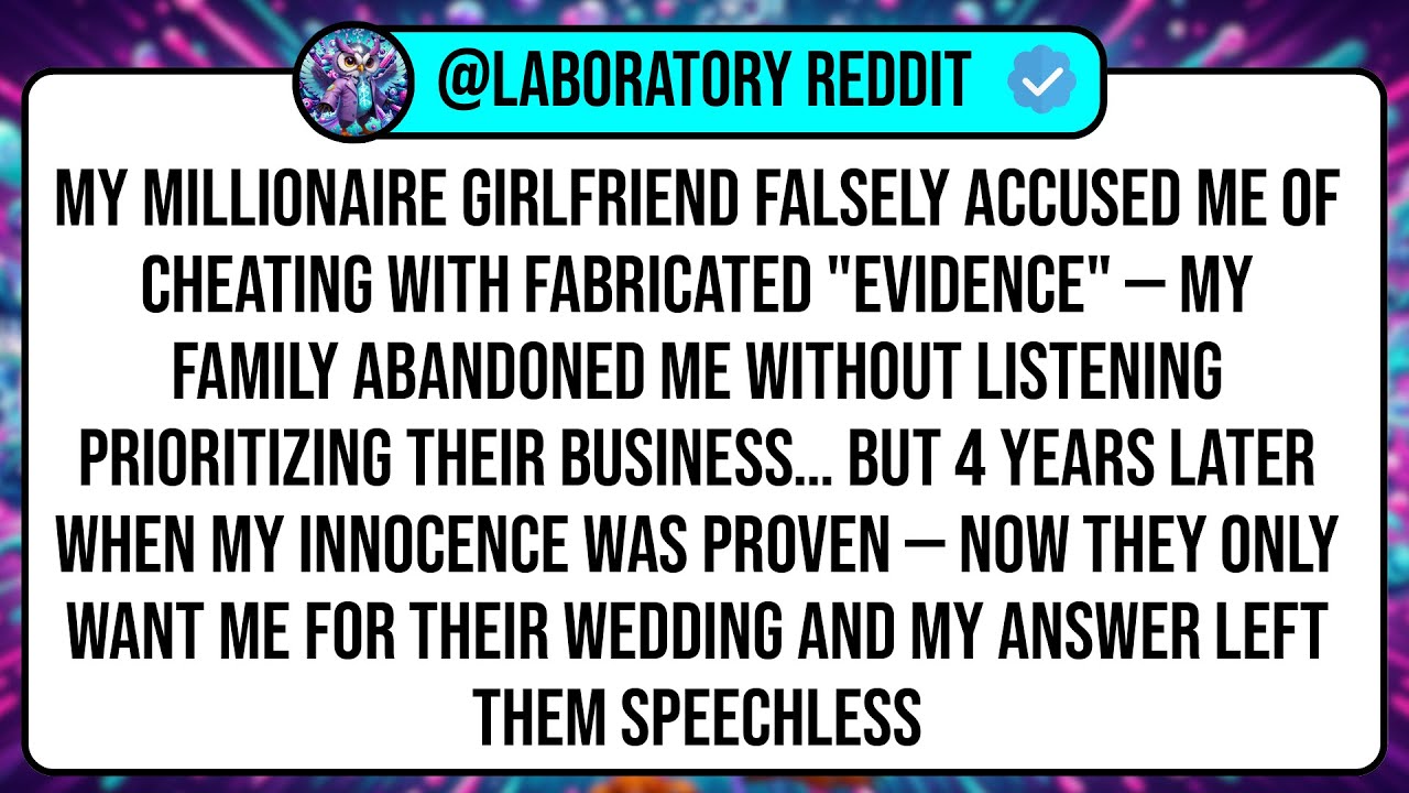 My Millionaire Girlfriend Falsely Accused Me Of Cheating With Fabricated 