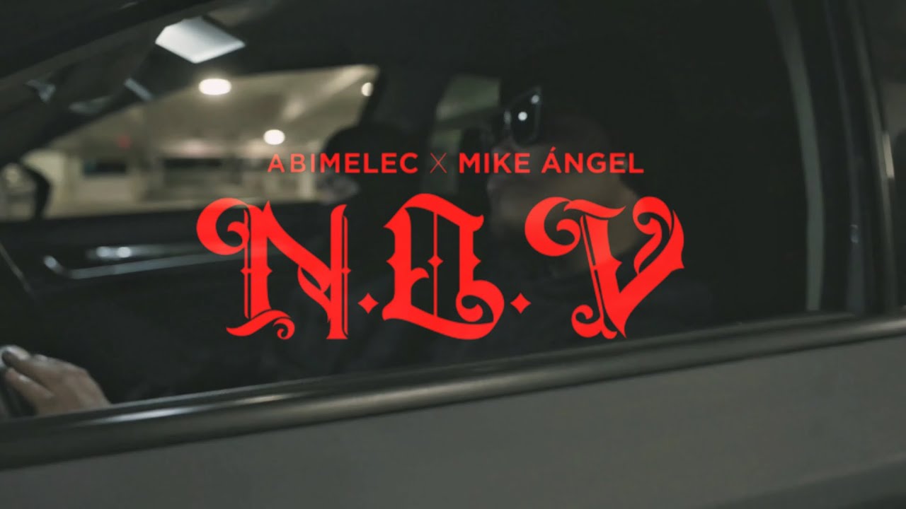 Abimelec, Mike Angel - NQV (Video Oficial)