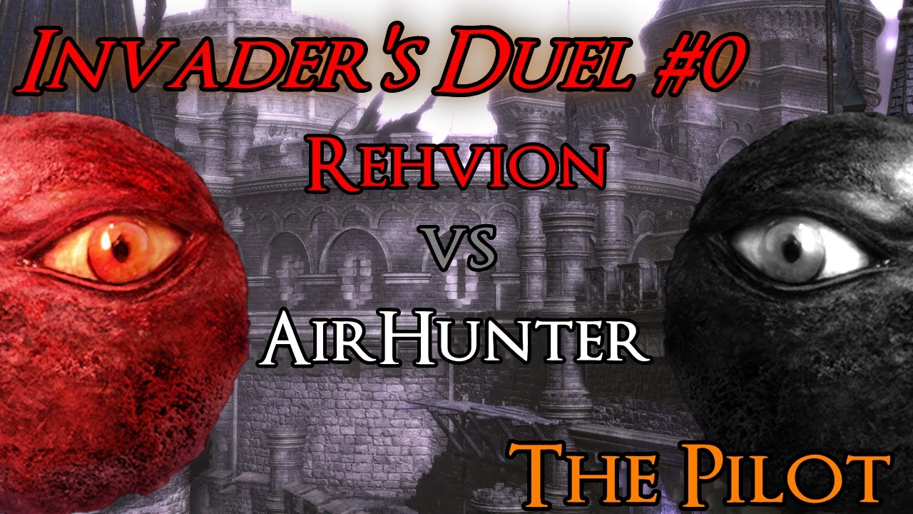 Dark Souls 3 Invader's Duel #0: AirHunter vs Rehvion