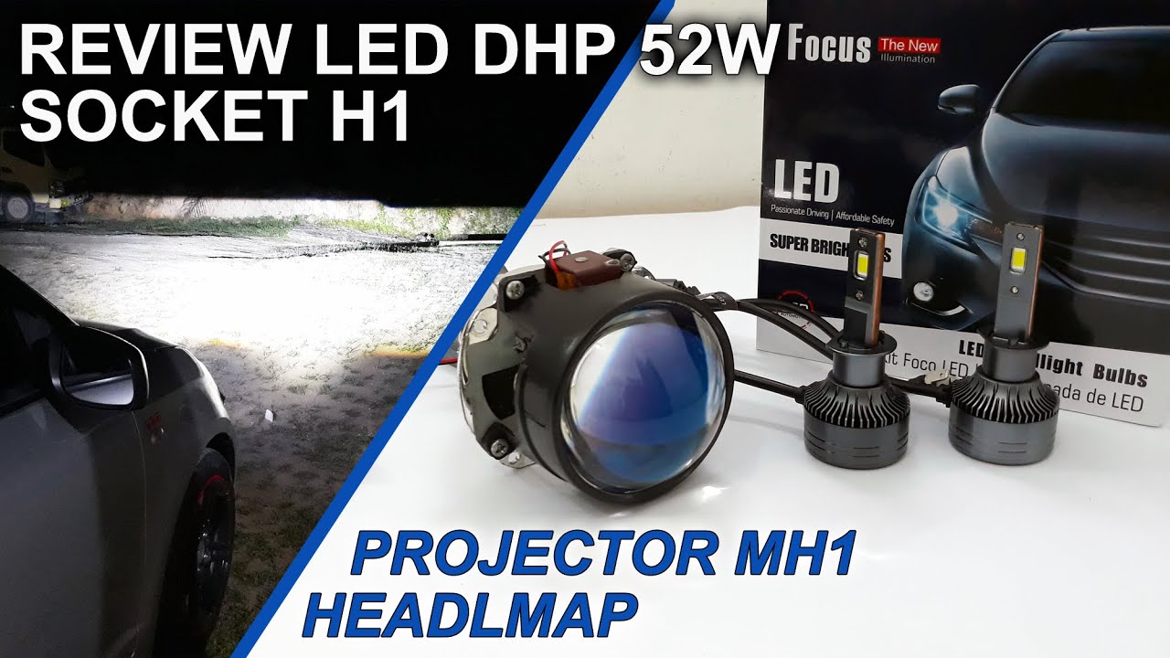 Review LED DHP 52W Untuk Projector Mobil Socket H1