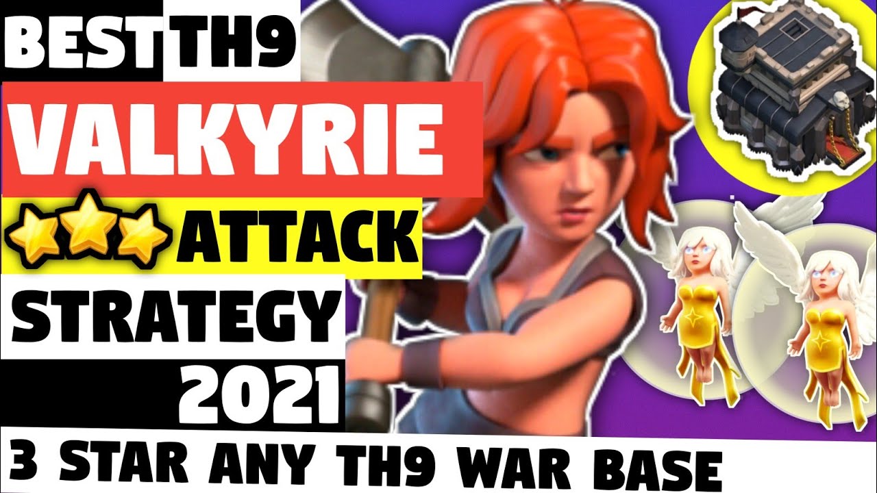 Best TH9 Valkyrie Attack strategy (2021) - New Best TH9 Valk War Attack | Clash Of Clans