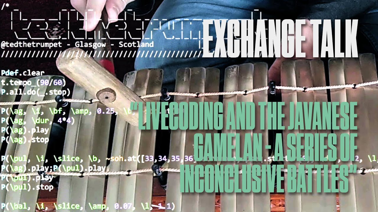 Exchange Talk: Livecoding and the Javanese Gamelan &ndash; a Series of Inconclusive Battles