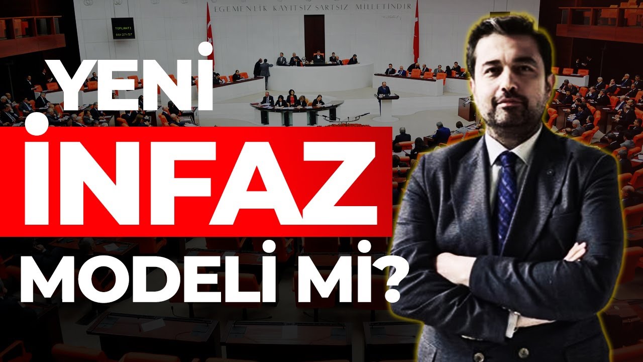 12. Yargı Paketi’nde İnfaz Düzenlemesi var mı? Yeni bir İnfaz Modeli mi geliyor? 