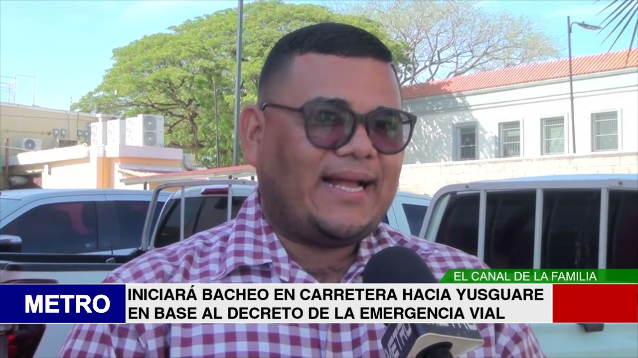 INICIARÁ BACHEO EN CARRETERA HACIA YUSGUARE EN BASE AL DECRETO DE LA EMERGENCIA VIAL