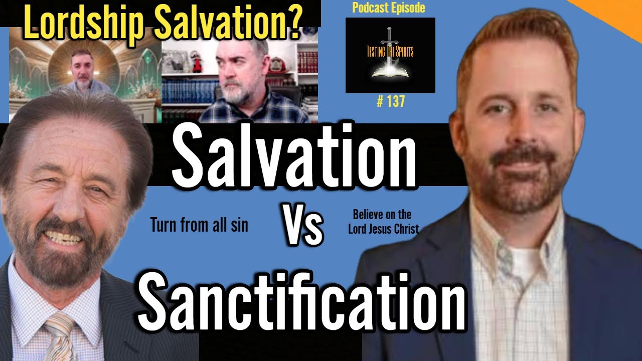Seeking Clarity on Lordship Salvation vs Sanctification (Ray Comfort / Justin Peters) Free Grace?
