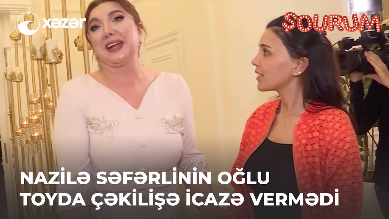 Nazilə Səfərlinin Oğlu Toyda Çəklişə İcazə Vermədi
