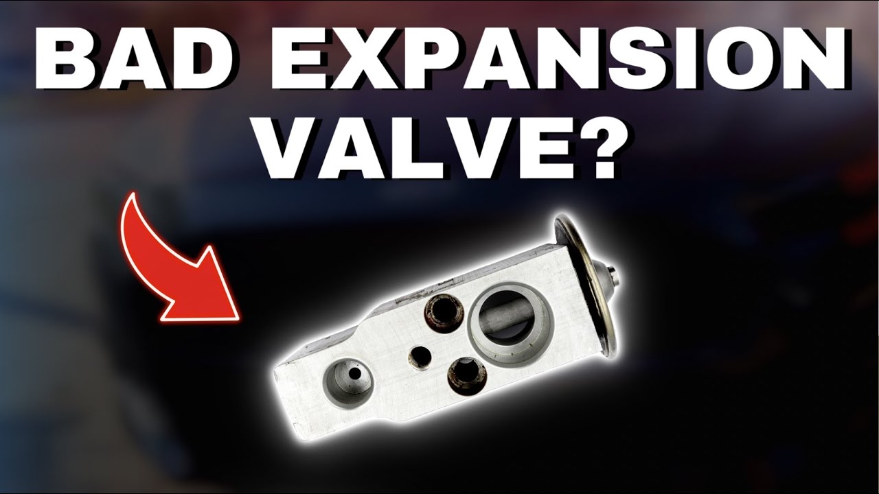 Symptoms Of A Bad Expansion Valve
