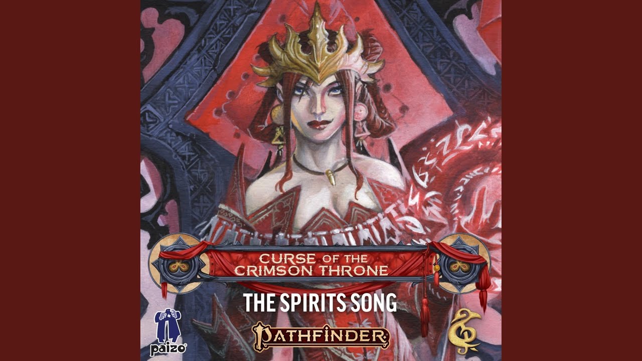 The Spirits Song (Curse of the Crimson Throne Original Soundtrack)