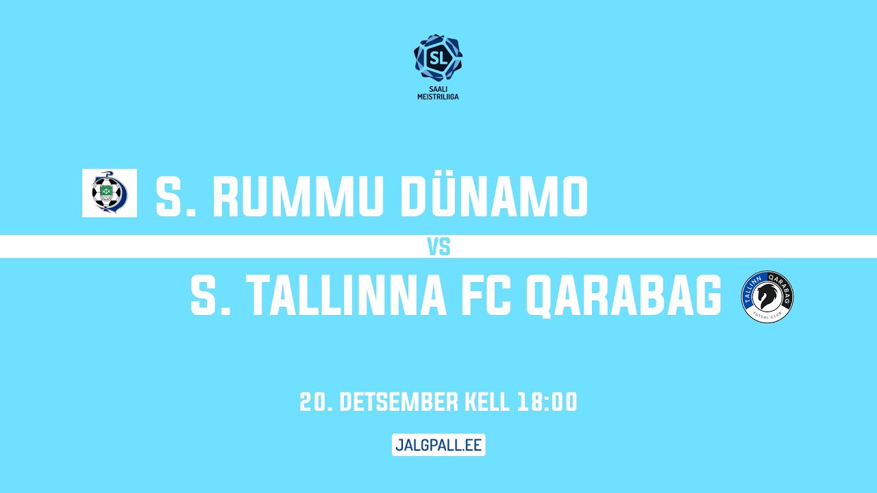 S. Rummu Dünamo - S. Tallinna FC Qarabag | Saalijalgpalli Meistriliiga