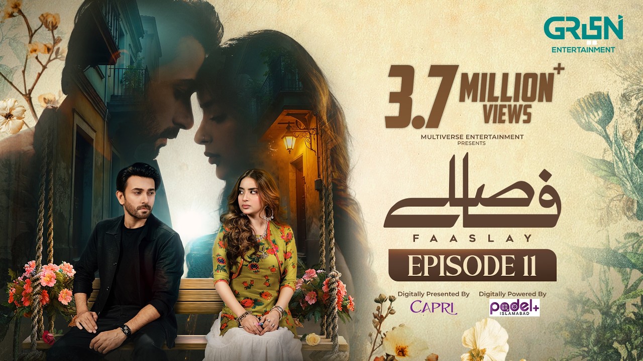 Faaslay Episode 11 (Subtitles) 27th Dec 25 | Digitally Capri & Padel + ISB | Ali Ansari - Saboor Aly
