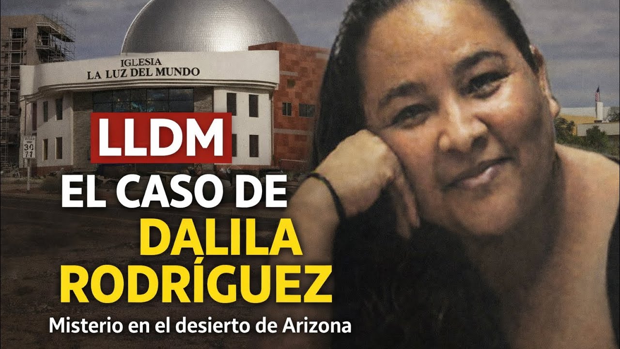 LLDM - El Caso de Dalila Rodriguez