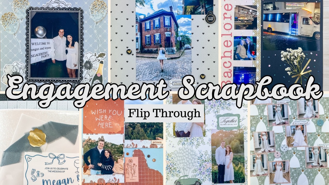 How I Documented An Engagement | A Wedding Scrapbook Flip Through