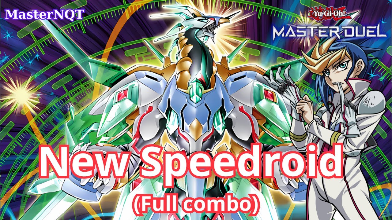 NHẬP MÔN MASTER DUEL PART 135 - NEW SPEEDROID - SPEEDROID EASY GUIDE COMBO - YU-GI-OH! MASTER DUEL