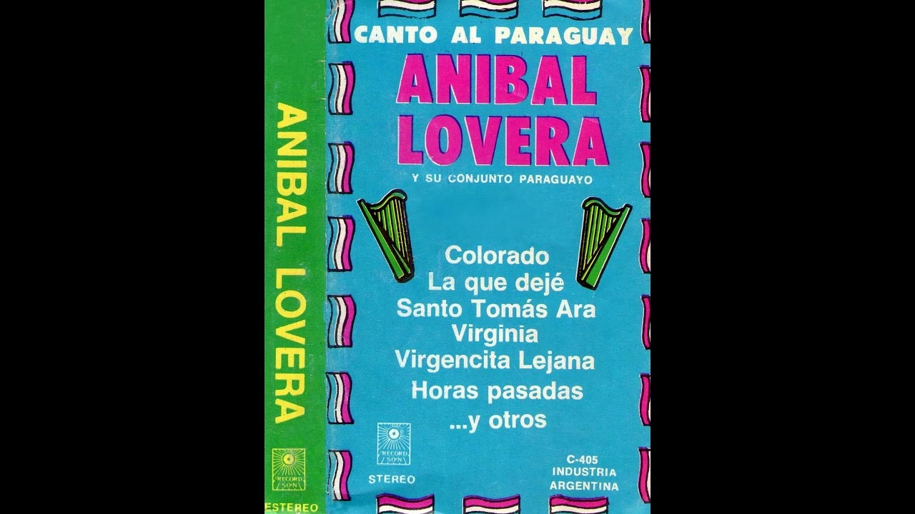 Aníbal Lovera y su Conjunto Paraguayo - Apytávo Che Añomi