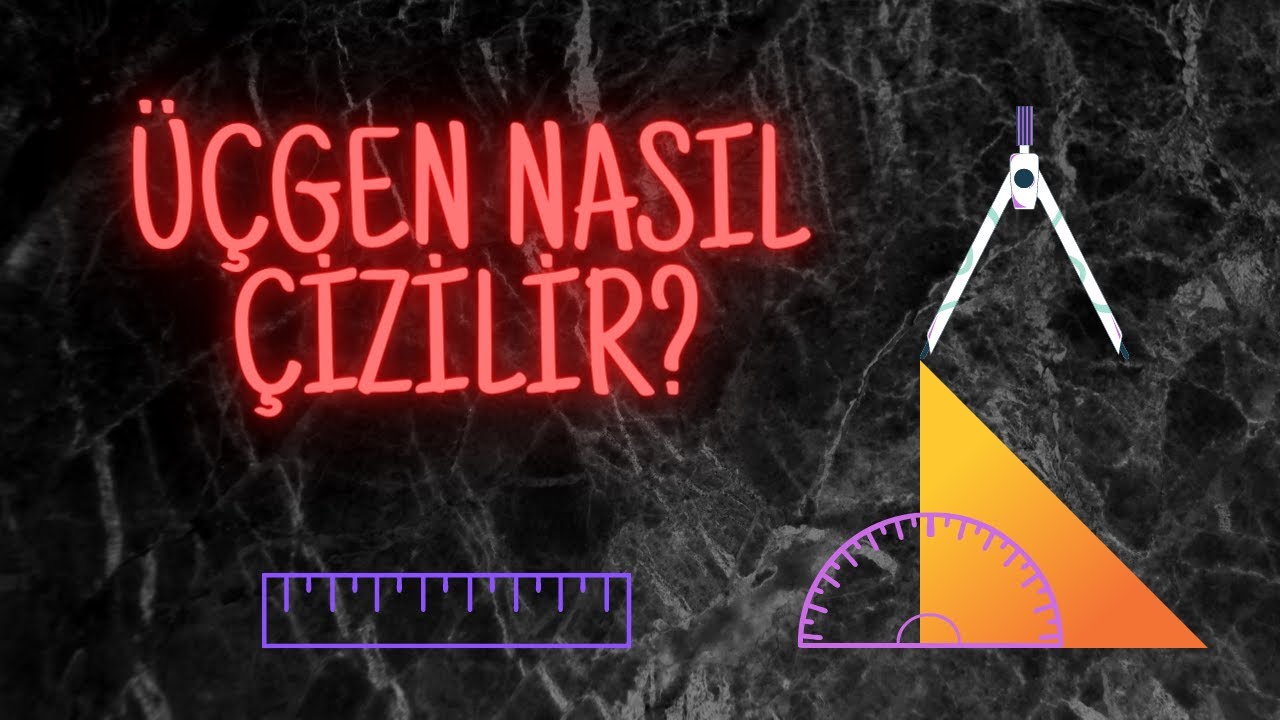 ÜÇGEN NASIL ÇİZİLİR?