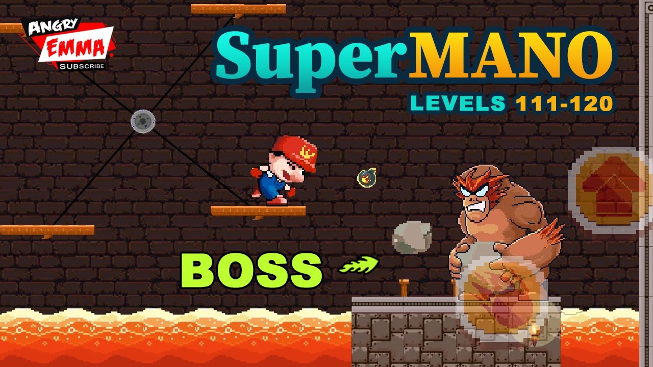 Super Mano - Levels 111-120 + BOSS