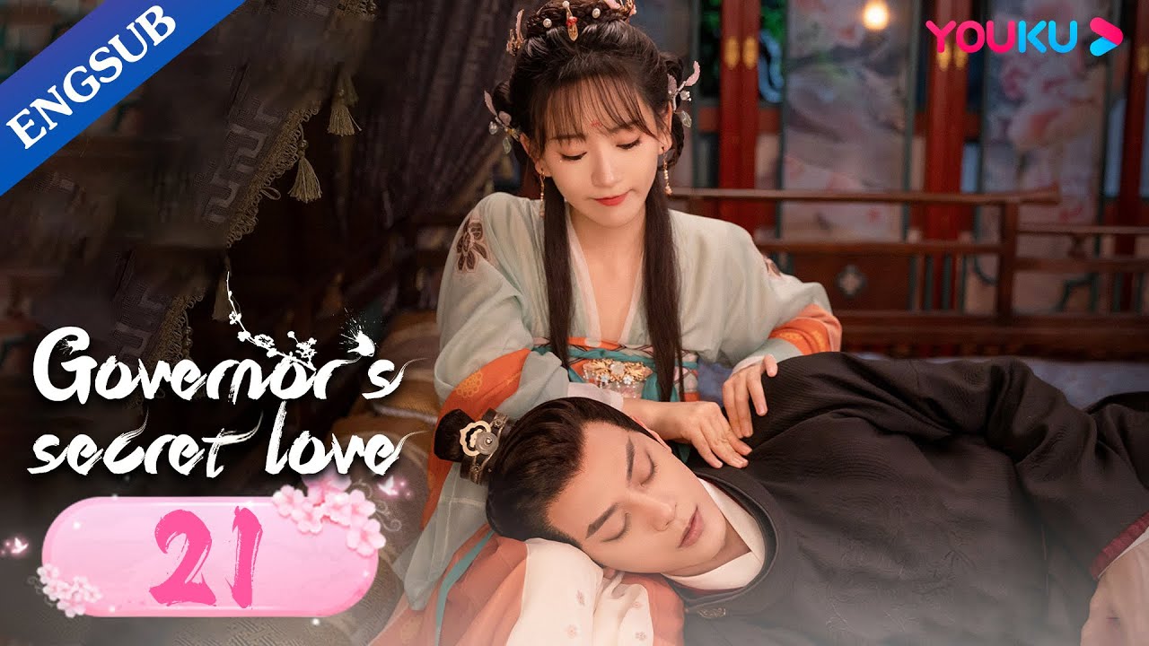 [Governor's Secret Love] EP21 | Falls in Love with Enemy's Daughter | Deng Kai/Jin Zixuan | YOUKU