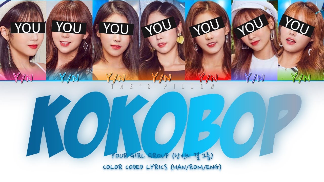 KO KO BOP - YOUR GIRL GROUP | ORIGINAL - EXO | 7 MEM VER. | HAN/ROM/ENG COLOR CODED LYRICS