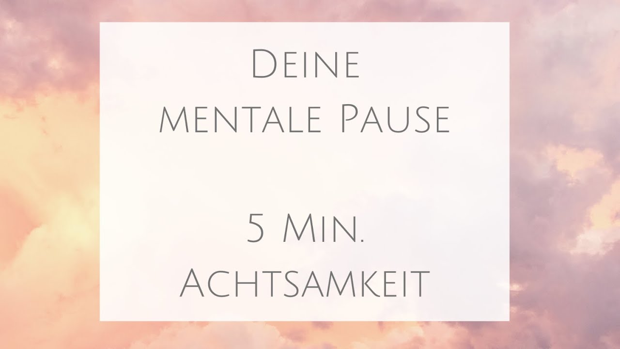 Mentale Pause 🌿 5 Minuten Achtsamkeit 🌿 Bodyscan Quickie 🌿 #entspannung