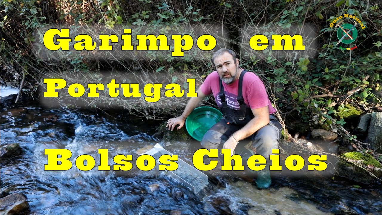 Garimpo em Portugal - De Bolsos Cheios