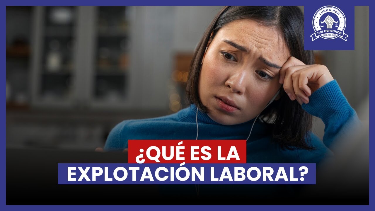 &iquest;Qu&eacute; es la explotaci&oacute;n laboral y c&oacute;mo protegerte de ella? Desc&uacute;brelo aqu&iacute; - Lina Stillman