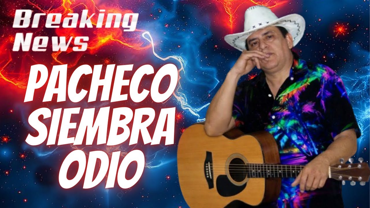 #PACHECO TIENE EL CORAZON EDIONDO*