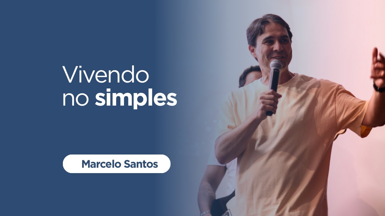 VIVENDO NO SIMPLES | MARCELO SANTOS