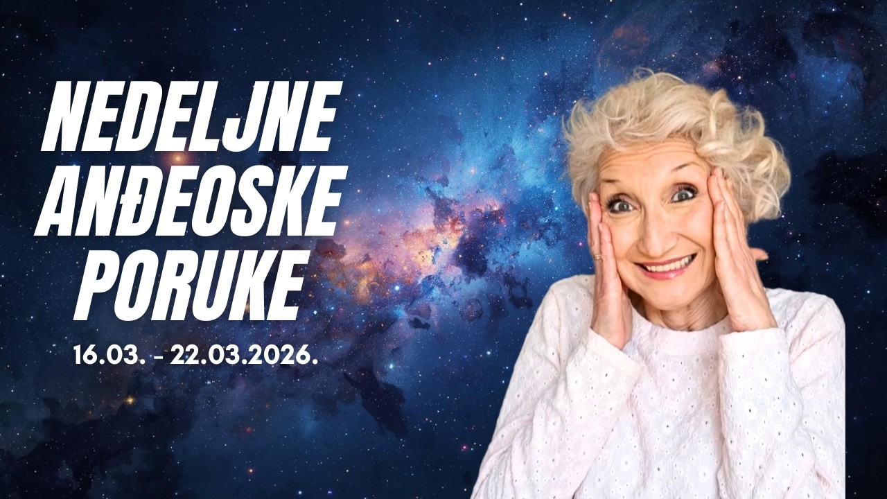 PREDSTAVLJANJE NOVE MISIJE! - Nedeljne Anđeoske Poruke16.03.- 22.03.2026.