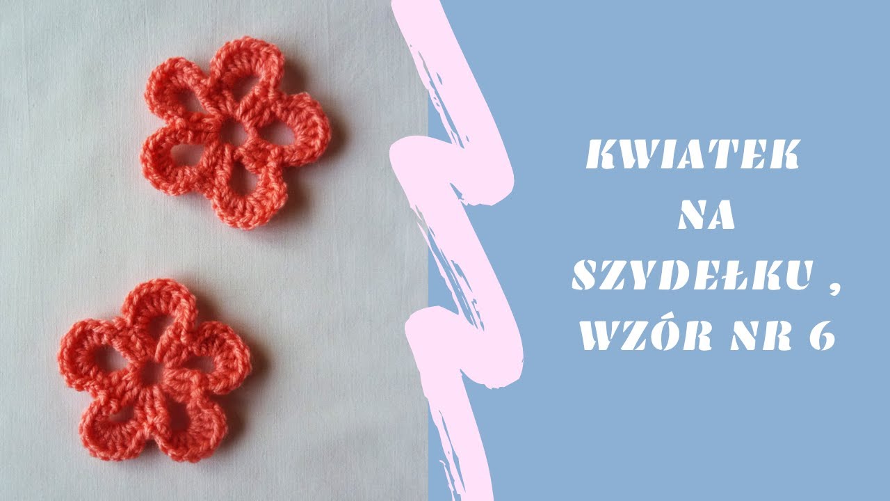 Kwiatek na szydełku wzór nr 6