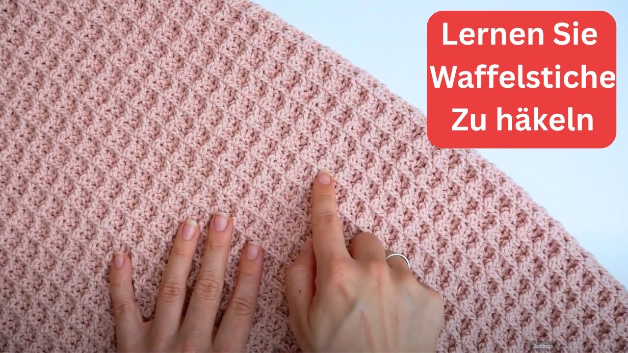 Waffelstich Deutsch | Waffelstiche häkeln lernen